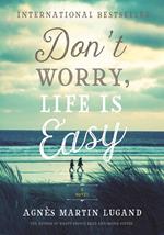 Don't Worry, Life Is Easy