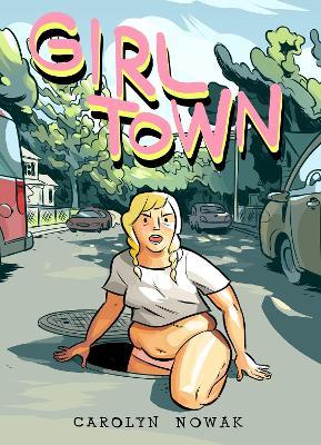 Girl Town - Casey Nowak,Carolyn Nowak - cover
