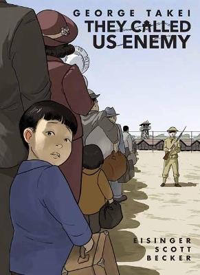 They Called Us Enemy - George Takei - cover