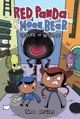 Red Panda & Moon Bear (Book 2): The Curse of the Evil Eye - Jarod Roselló - cover