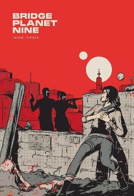 Bridge Planet Nine - Jared Throne - cover