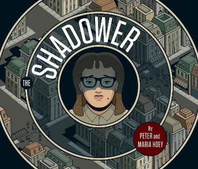 The Shadower - Maria Hoey Griffin,Peter Hoey - cover