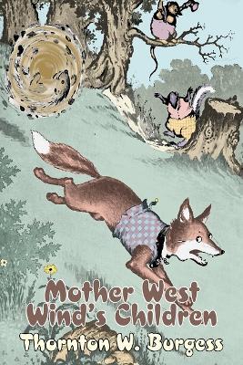 Mother West Wind's Children by Thornton Burgess, Fiction, Animals, Fantasy & Magic - Thornton W Burgess - cover