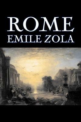 Rome by Emile Zola, Fiction, Literary, Classics - Emile Zola - cover