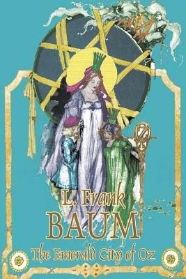 The Emerald City of Oz by L. Frank Baum, Fiction, Fantasy, Literary, Fairy Tales, Folk Tales, Legends & Mythology - L Frank Baum - cover