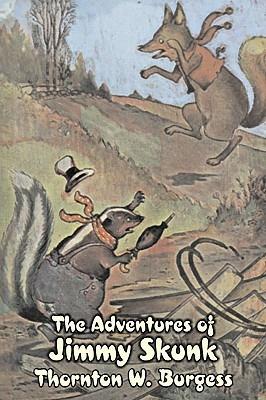 The Adventures of Jimmy Skunk by Thornton Burgess, Fiction, Animals, Fantasy & Magic - Thornton W Burgess - cover