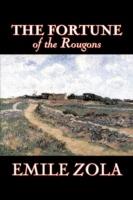 The Fortune of the Rougons by Emile Zola, Fiction, Classics, Literary - Emile Zola - cover