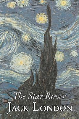 The Star-Rover by Jack London, Fiction, Action & Adventure - Jack London - cover