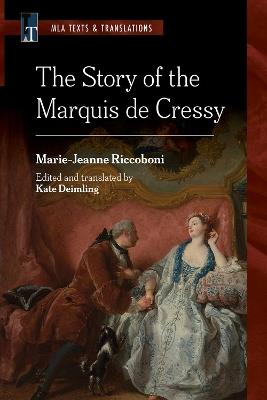 The Story of the Marquis De Cressy: An MLA Translation - Marie-Jeanne Riccoboni - cover