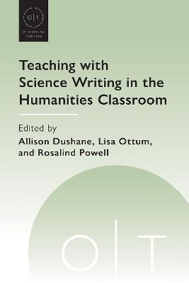 Teaching with Science Writing in the Humanities Classroom - cover