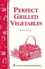 Perfect Grilled Vegetables