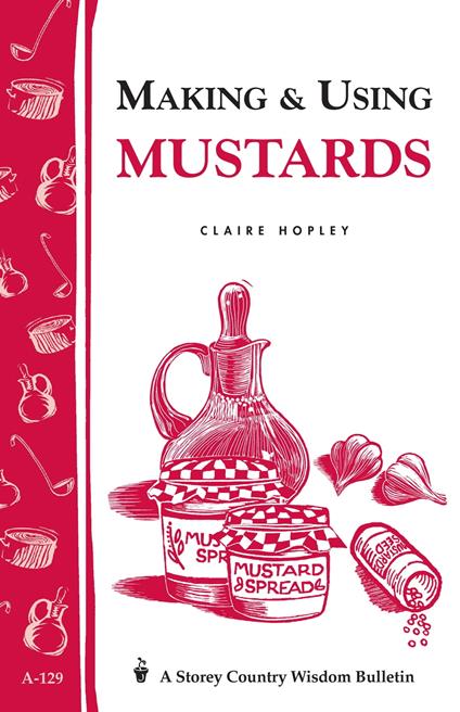 Making & Using Mustards