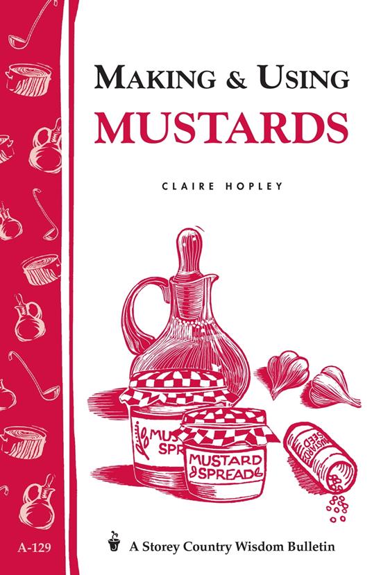 Making & Using Mustards