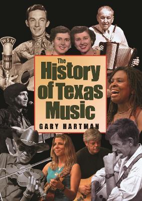 The History of Texas Music - Gary Hartman - cover