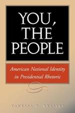 You, the People: American National Identity in Presidential Rhetoric