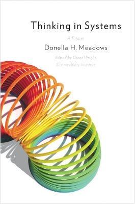 Thinking in Systems: International Bestseller - Donella Meadows - cover