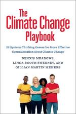 The Climate Change Playbook: 22 Systems Thinking Games for More Effective Communication about Climate Change