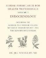 Herbal Formularies for Health Professionals, Volume 3: Endocrinology, including the Adrenal and Thyroid Systems, Metabolic Endocrinology, and the Reproductive Systems