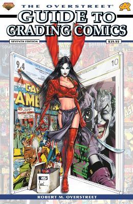 The Overstreet Guide To Grading Comics - Robert M. Overstreet - cover