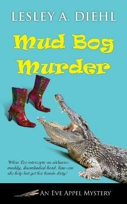 Mud Bog Murder - Lesley A Diehl - cover