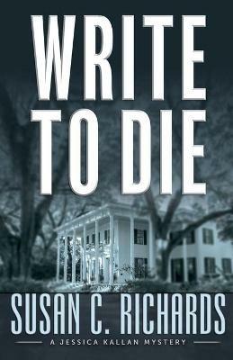 Write To Die - Susan Richards - cover