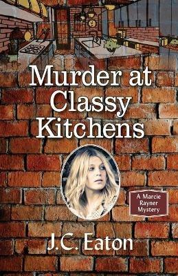 Murder at Classy Kitchens - J C Eaton - cover