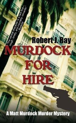 Murdock for Hire - Robert J Ray - cover