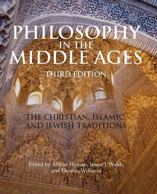 Philosophy in the Middle Ages: The Christian, Islamic, and Jewish Traditions - cover