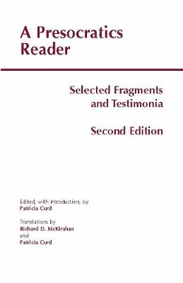 A Presocratics Reader: Selected Fragments and Testimonia - cover