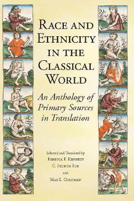 Race and Ethnicity in the Classical World: An Anthology of Primary Sources in Translation - cover