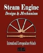 Steam Engine Design and Mechanism
