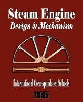 Steam Engine Design and Mechanism - International Correspondence Schools - cover
