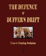 The Defence Of Duffer's Drift - A Lesson in the Fundamentals of Small Unit Tactics
