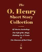 The O. Henry Short Story Collection - Volume I - O'Henry - cover