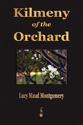 Kilmeny of the Orchard - Lucy Maud Montgomery - cover