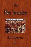 The New Jerusalem - G K Chesterton - cover