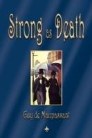 Strong as Death - Guy de Maupassant - cover