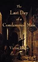 The Last Day of a Condemned Man - Victor Hugo - cover