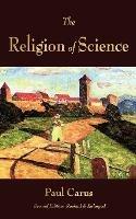 The Religion of Science - Paul Carus - cover