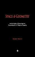 Space and Geometry: In the Light of Physiological, Psychological, and Physical Inquiry - Ernst Mach - cover