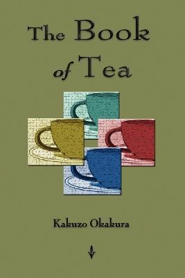 The Book Of Tea - Kakuzo Okakura - cover