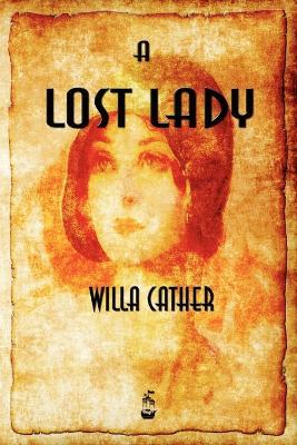 A Lost Lady - Willa Cather - cover
