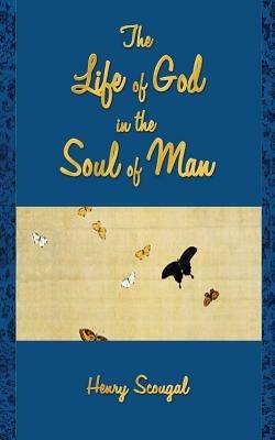 The Life of God in the Soul of Man - Henry Scougal - cover