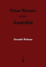 Prison Memoirs of an Anarchist