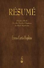 Resume: Practice Book for the Twelve Chapters in High Mysticism