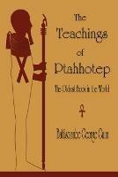 The Teachings of Ptahhotep: The Oldest Book in the World