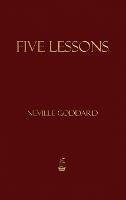 Five Lessons - Neville Goddard - cover