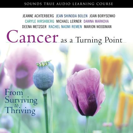 Cancer as a Turning Point