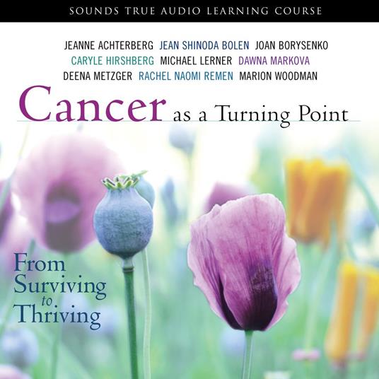 Cancer as a Turning Point