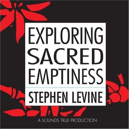 Exploring Sacred Emptiness